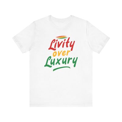 Livity Over Luxury Rastafarian Tee | Unisex Jersey Short Sleeve Shirt - Image 2
